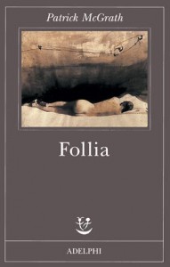 follia-patrick-mcgrath